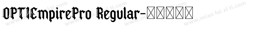OPTIEmpirePro Regular字体转换